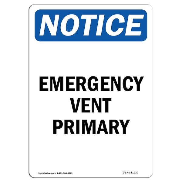 Safety Sign, OSHA Notice, 5" Height, Emergency Vent Primary Sign, Portrait, 10PK
